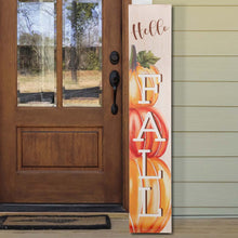 Load image into Gallery viewer, 42&quot;H &quot;Hello FALL&quot; Wooden Porch Sign Decor
