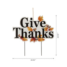 Load image into Gallery viewer, 24&quot;H &quot;Give Thanks&quot; Wooden Yard Stake/Hanging Wall Décor (Two Functions)
