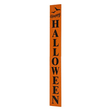 Load image into Gallery viewer, 60&quot;H Wooden &quot;Happy HALLOWEEN&quot; Porch Sign Board
