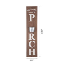 Load image into Gallery viewer, 42&quot;H &quot;WELCOME TO OUR PORCH&quot; Wooden Porch Sign with Metal Planter
