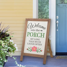 Load image into Gallery viewer, 29.75&quot;H &quot;Welcome to the Porch&quot; Wood Framed Easel Porch Sign with Flowers
